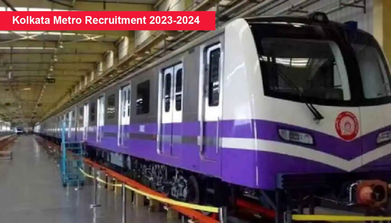 Kolkata Metro Recruitment 2023-2024